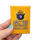 Bear resist only you can prevent fascist liars rectangle magnet
