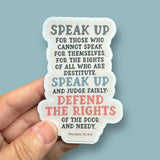 speak up, judge fairly, defend the rights sticker