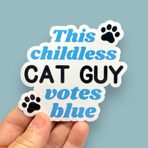 This childless cat guy votes blue vinyl sticker