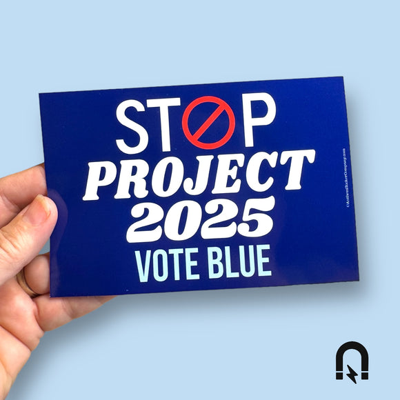 stop project 2025 vote blue flat car magnet