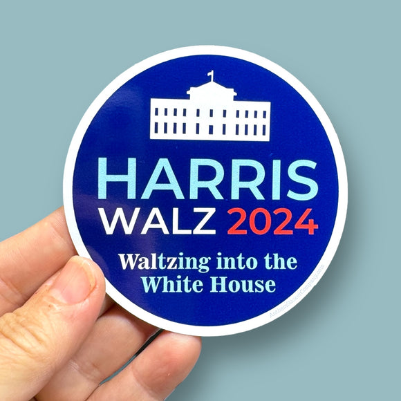 Waltzing into the White House Harris Walz 2024 vinyl sticker