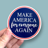 make America for everyone again vinyl sticker