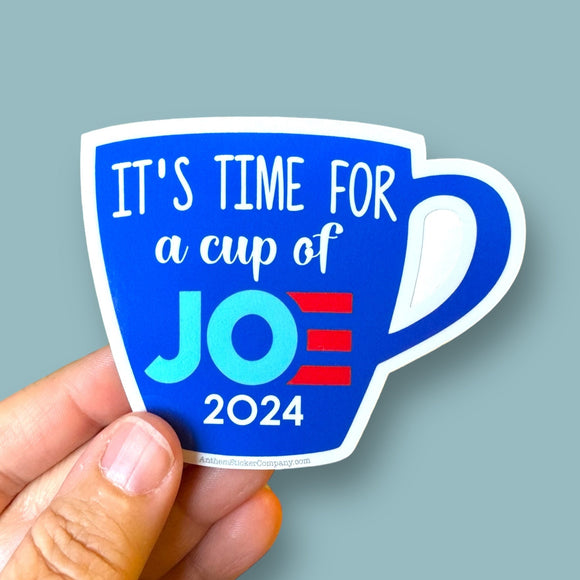 it’s time for a cup of Joe sticker
