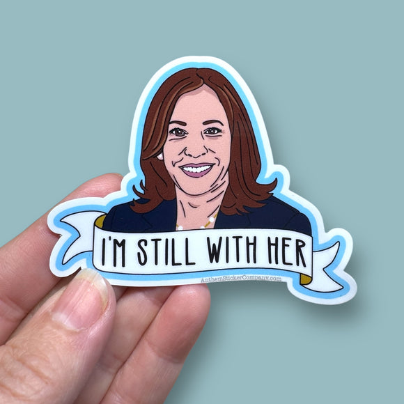 I'm still with her Kamala Harris sticker