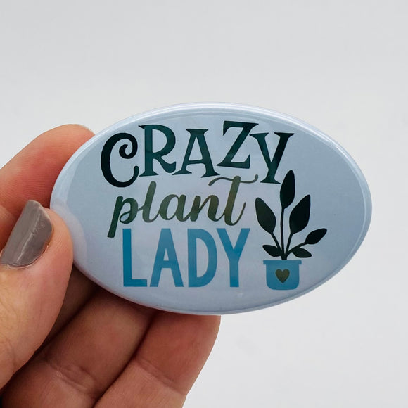 crazy plant lady oval magnet