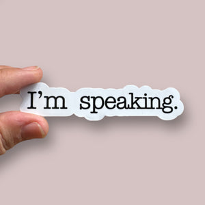 I’m speaking sticker