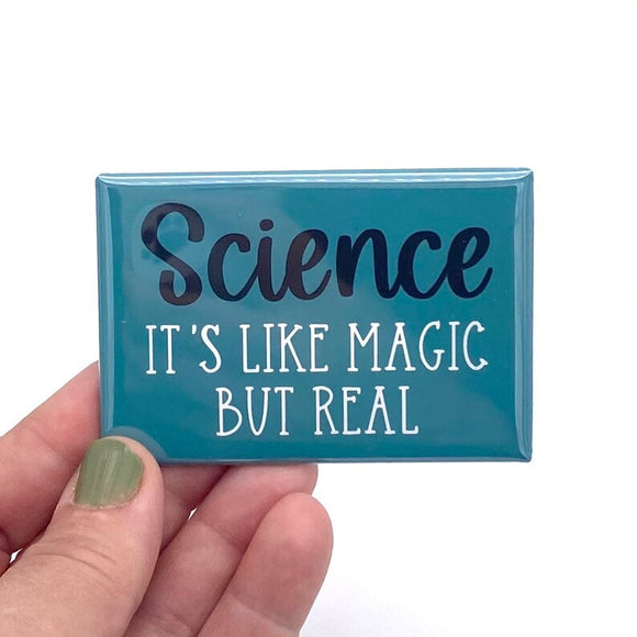 Science it’s like magic but real rectangle magnet