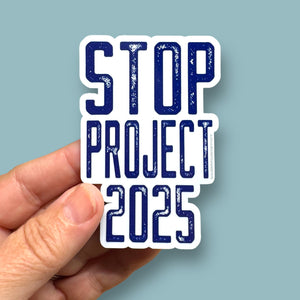 Stop Project 2025 sticker