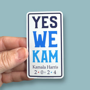 Yes we Kam Kamala Harris 2024 vinyl sticker