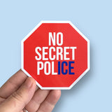 No secret police vinyl sticker