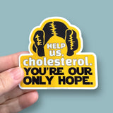 help us cholesterol vinyl sticker