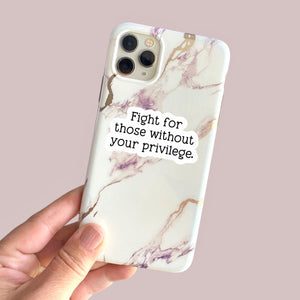 fight for those without your privilege small sticker