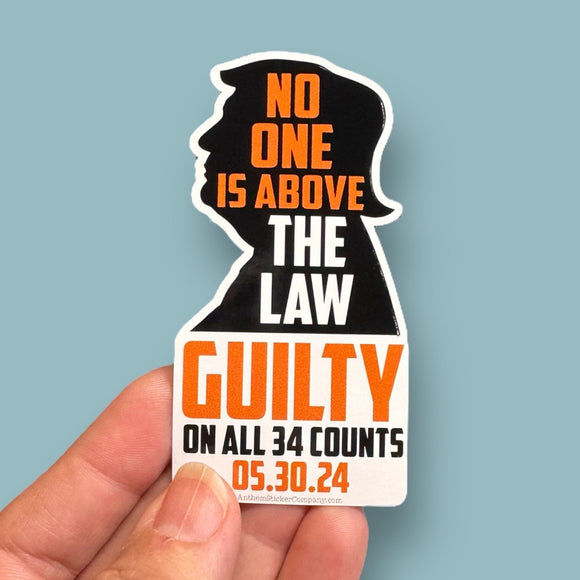 Guilty on 34 no one is above the law vinyl sticker