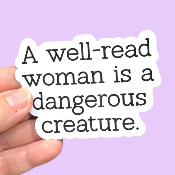 a well read woman is a dangerous creature vinyl sticker