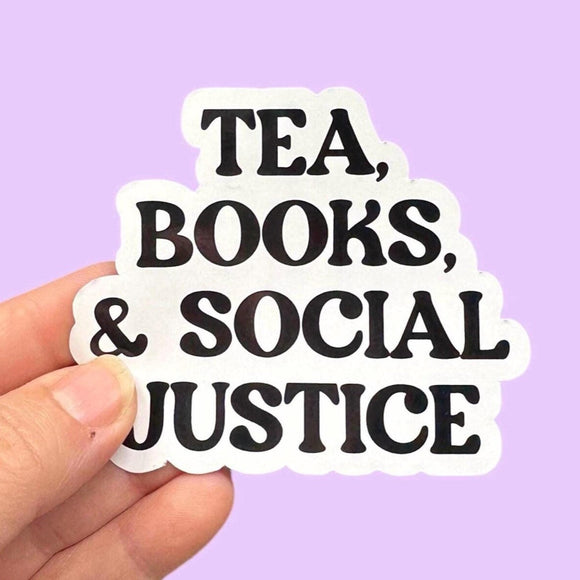 tea, books, and social justice vinyl sticker)