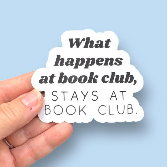 what happens at book club, stays at book club vinyl sticker