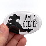 I'm a keeper oval magnet