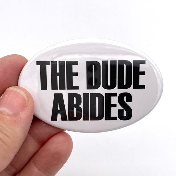 the dude abides oval magnet