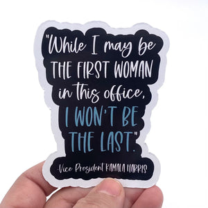 While I may be the first woman vinyl sticker