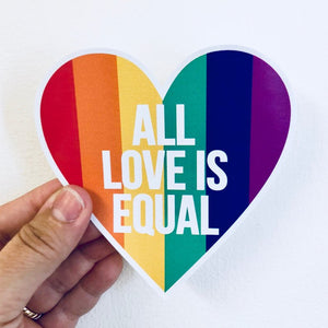 all love is equal sticker