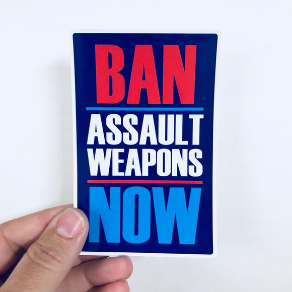 Ban assault weapons now sticker