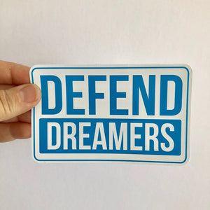 Defend dreamers sticker