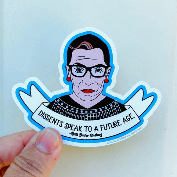 Dissents speaks to the future RBG quote sticker