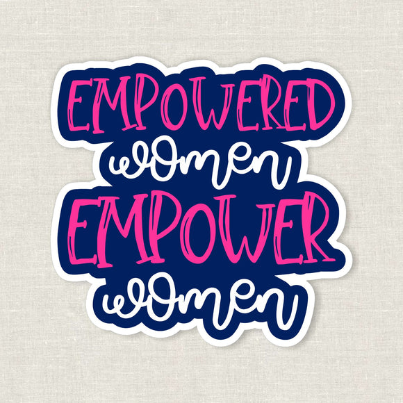 empowered women empower women sticker