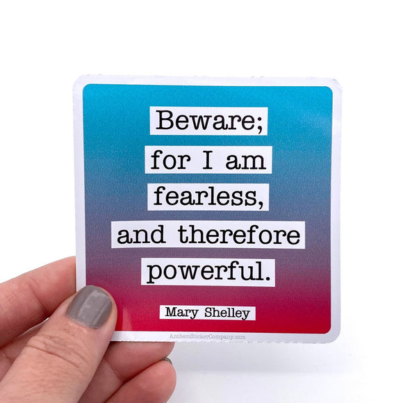 beware for I am fearless sticker