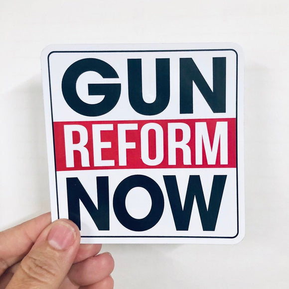 Gun reform now sticker