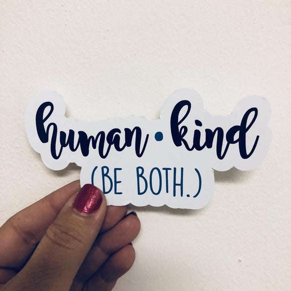 human kind be both