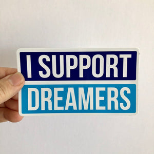I support dreamers sticker