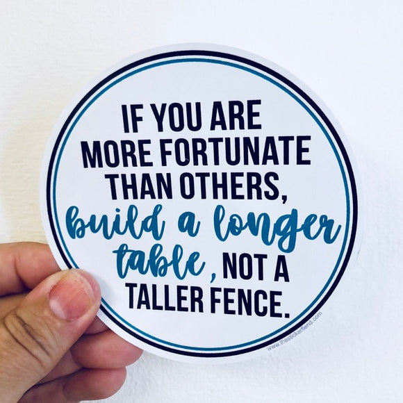 If you are more fortunate  sticker