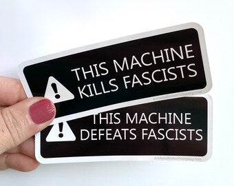 warning this machine kills fascists sticker