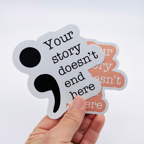 your story doesn't end here sticker