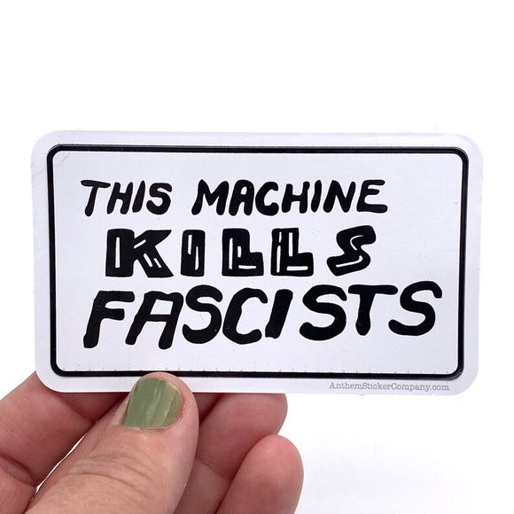 this machine kills fascists sticker