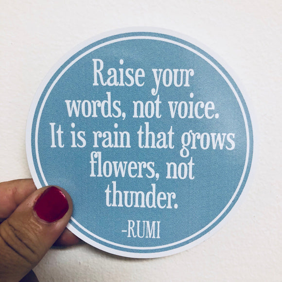 raise your words Rumi quote sticker
