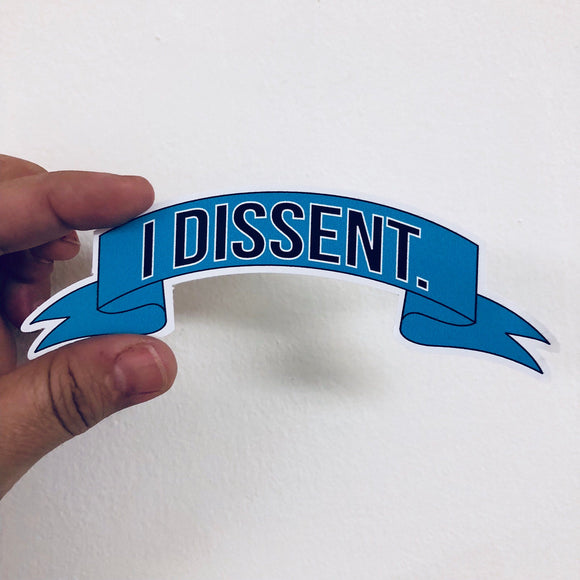 I dissent banner sticker