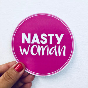 nasty woman sticker