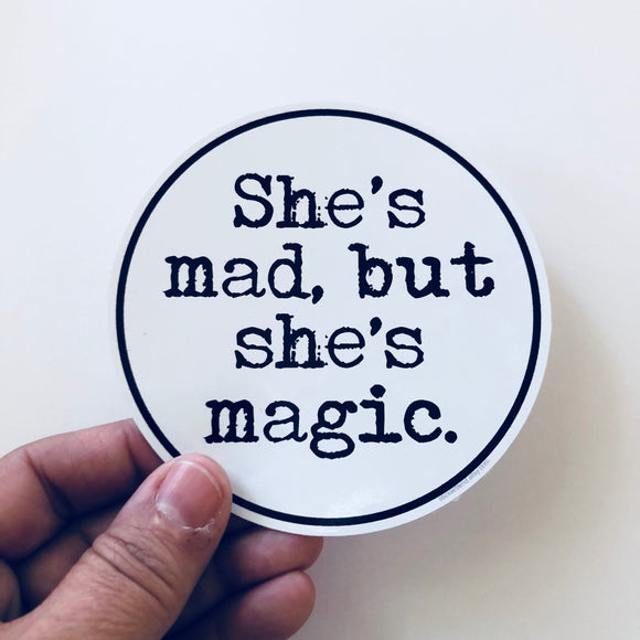 she's mad but she's magic sticker