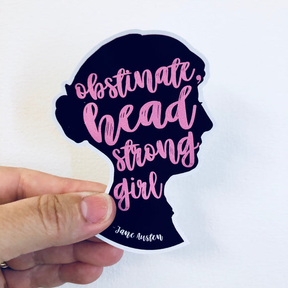 obstinate headstrong girl Pride and Prejudice sticker