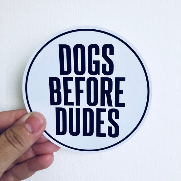 dogs before dudes sticker