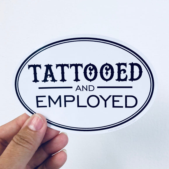 tattooed and employed sticker