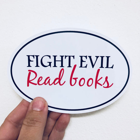 fight evil, read books sticker