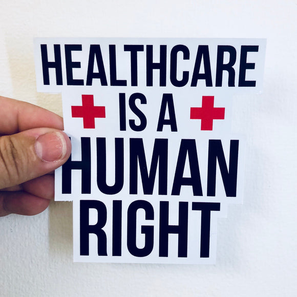 healthcare is a human right sticker