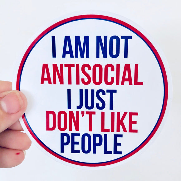 I am not antisocial sticker