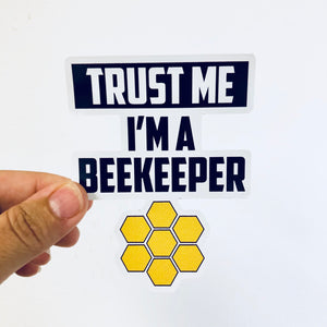 trust me I'm a beekeeper sticker