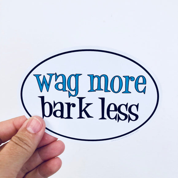 wag more, bark less sticker