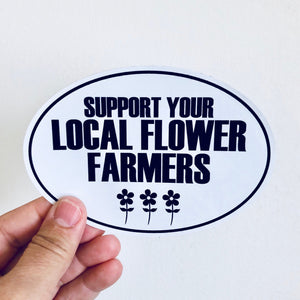 support your local flower farmers sticker