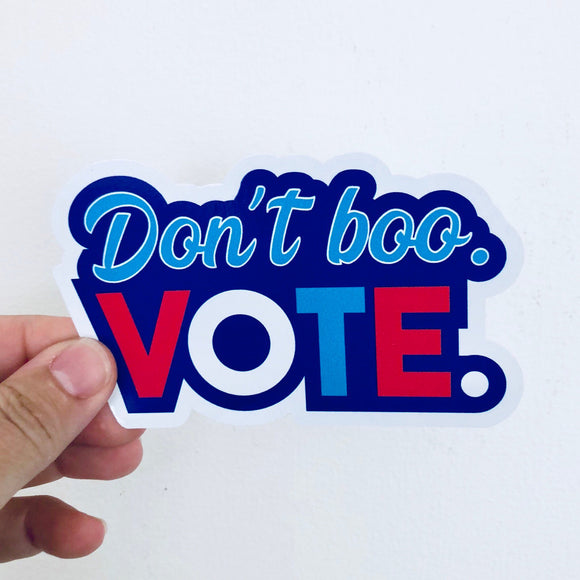 Don't boo. Vote. sticker